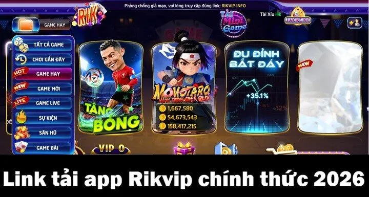 Tải app Rikvip - Cài đặt IOS & Android hoàn toàn miễn phí 2 Cập nhật link tải app Rikvip mới nhất