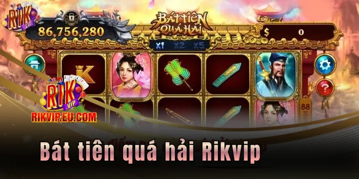 bat tien qua hai rikvip 2026