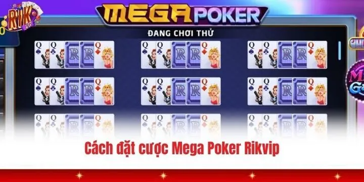 Mega Poker Rikvip - Đỉnh cao đấu trí sòng bài trực tuyến 3 “Cẩm nang” cách chơi Mega Poker Rikvip dành cho tân binh