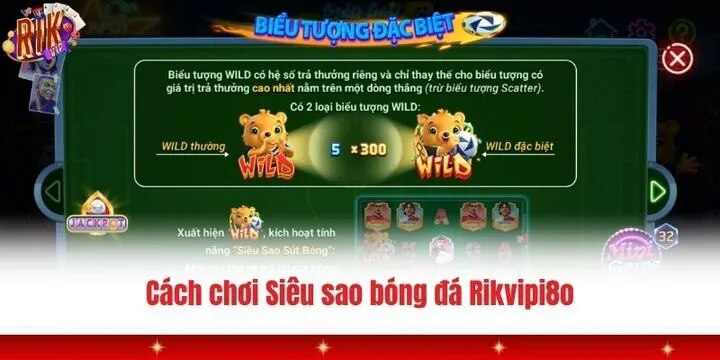 Siêu sao bóng đá Rikvip - Giải trí thể thao siêu mới mẻ, hấp dẫn 3 Chi tiết cách chơi Siêu sao bóng đá Rikvip