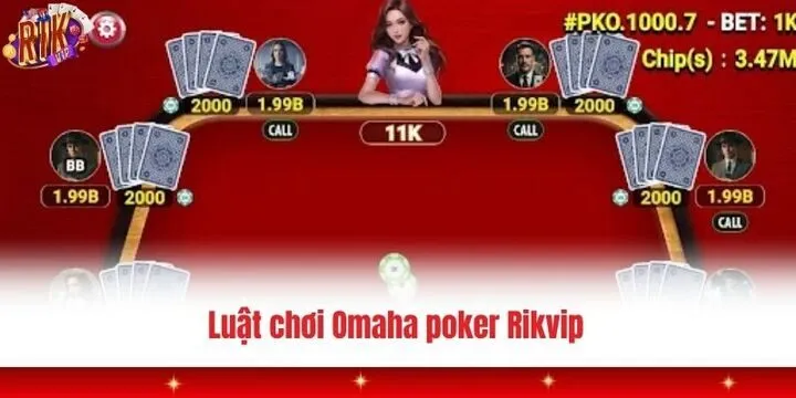 Omaha poker Rikvip - Trang bị kiến thức làm giàu từ chuyên gia 2 Luật chơi cơ bản cần biết về Omaha poker Rikvip