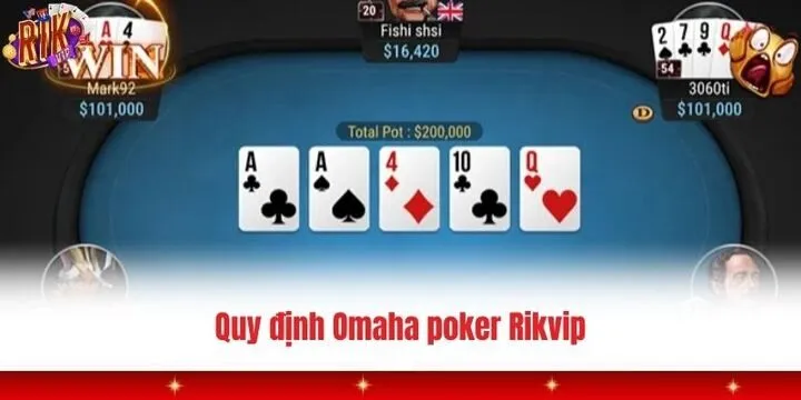 Omaha poker Rikvip - Trang bị kiến thức làm giàu từ chuyên gia 3 Omaha poker Rikvip đưa ra quy định chi tiết